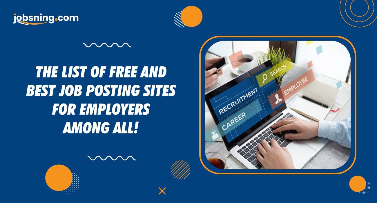 The List of Free and Best Job Posting Sites for Employers Among All!