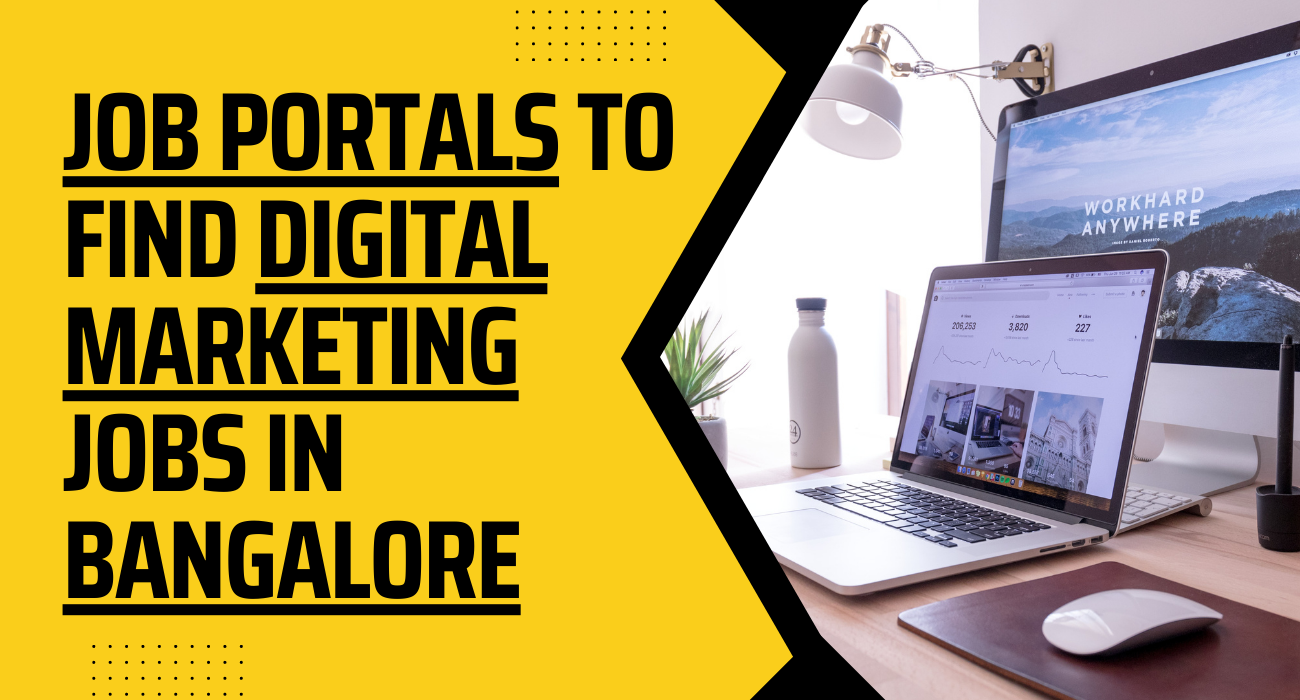 Job Portals To Find Digital Marketing Jobs in Bangalore
