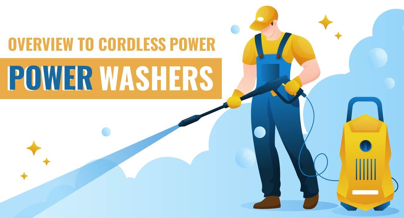 Overview To Cordless Power Power Washers